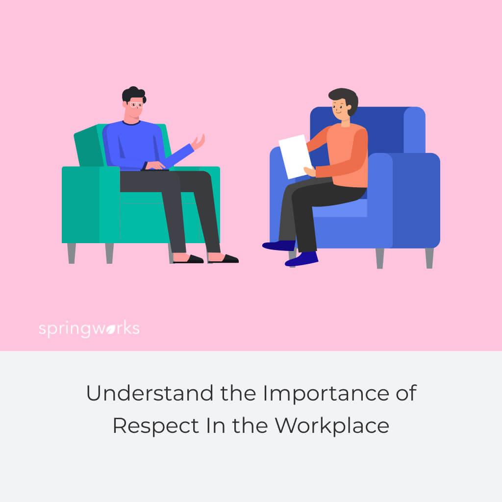 Understand the Importance of Respect In the Workplace