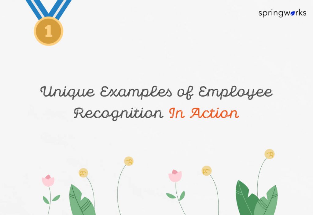 Unique Examples of Employee Recognition In Action