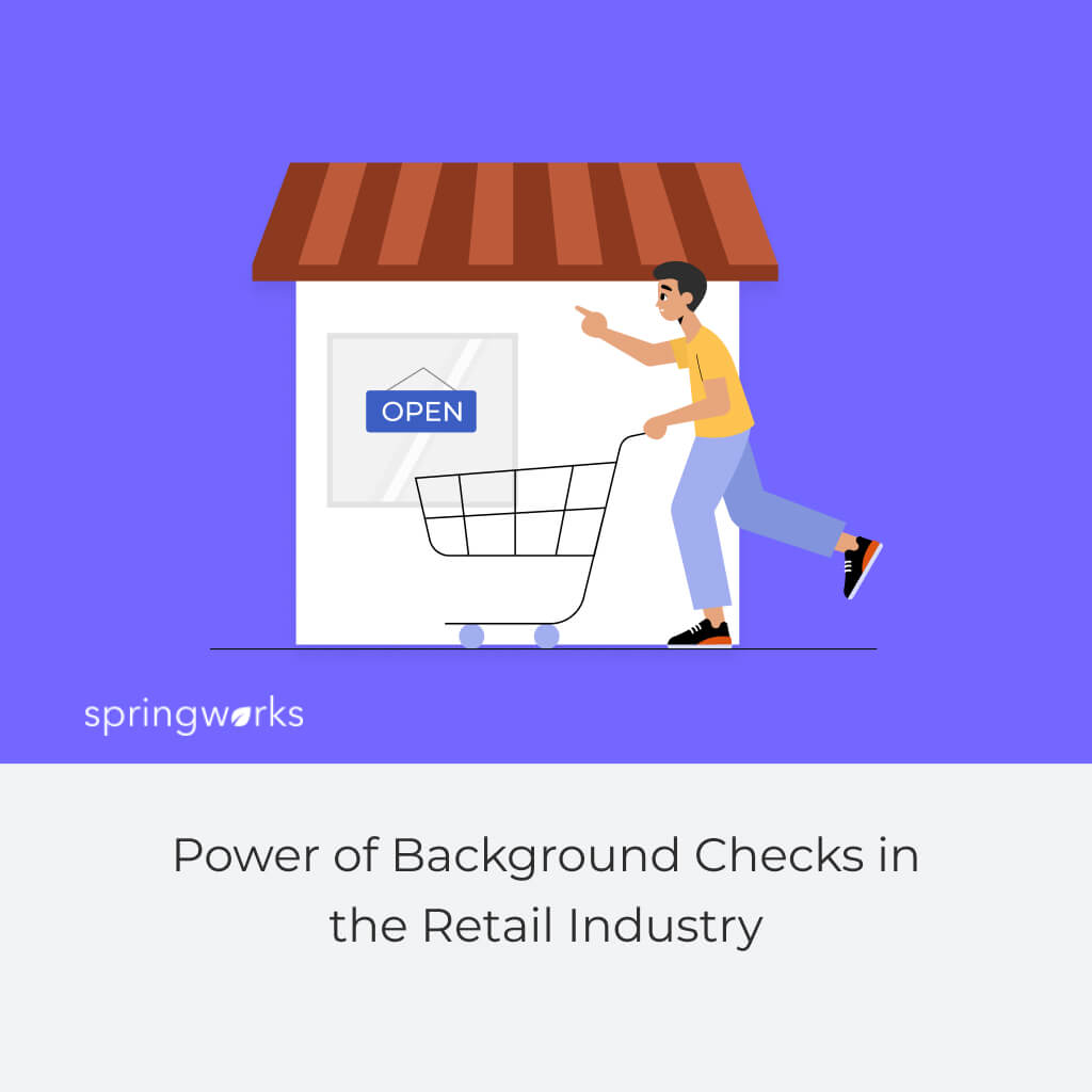 Power of Background Checks in the Retail Industry