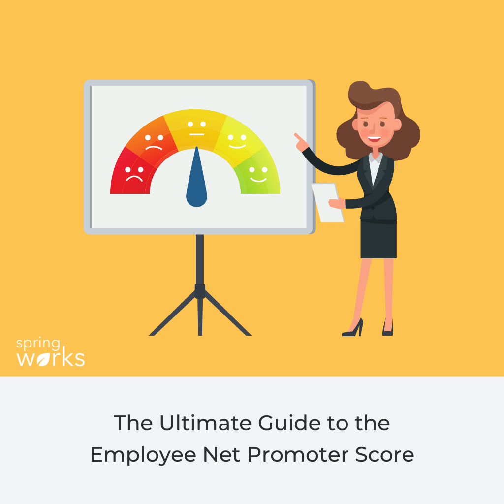 The Ultimate Guide to the Employee Net Promoter Score